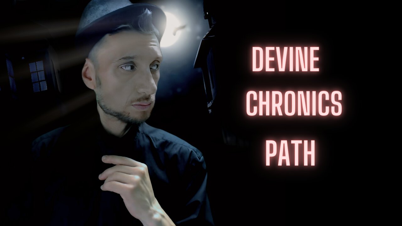 The Devine Chronics { Paths } #path