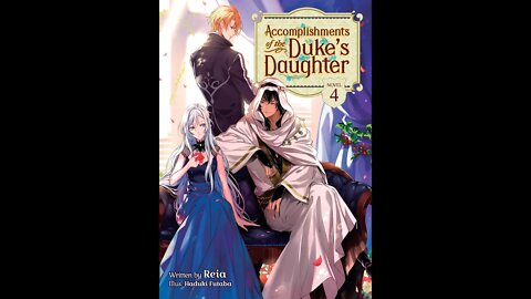 Accomplishments of the Duke’s Daughter Vol. 4