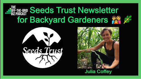 Seeds Trust Newsletter for Backyard Gardeners 👪🌿