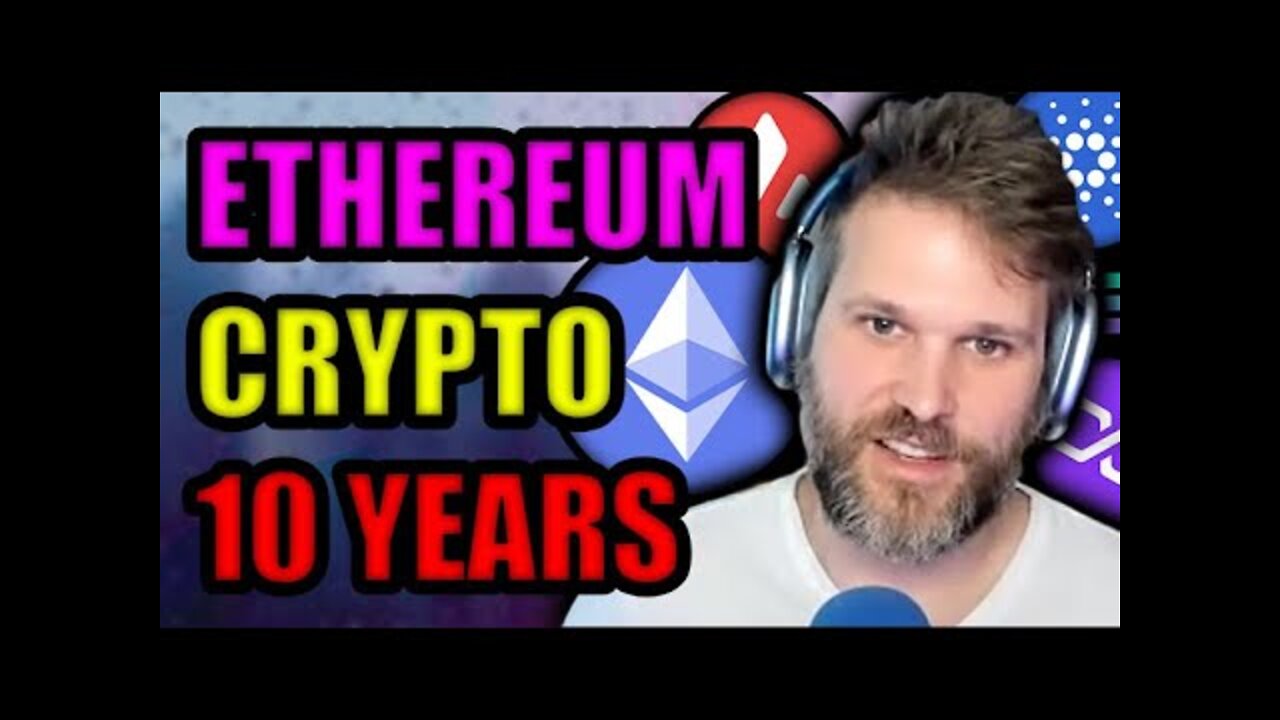 BITCOIN MAXI PREDICTION: Ethereum & Crypto Over Next 5-10 Years!!!