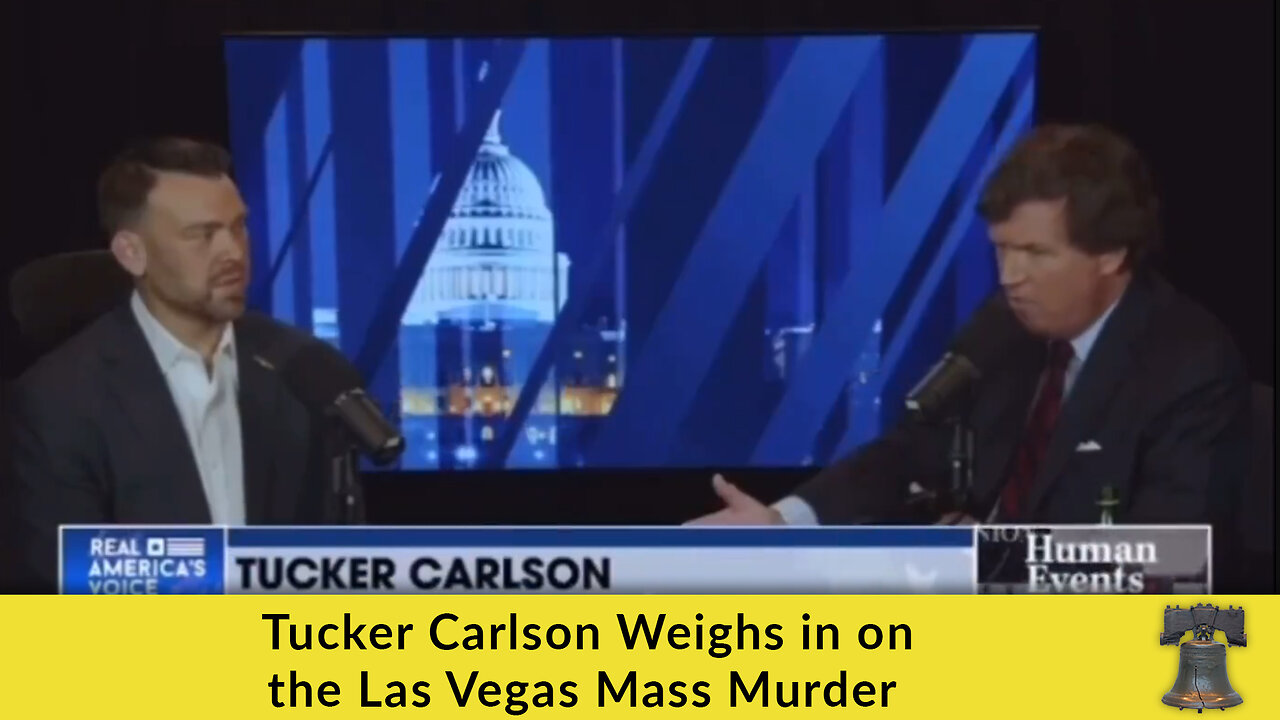 Tucker Carlson Weighs in on the Las Vegas Mass Murder