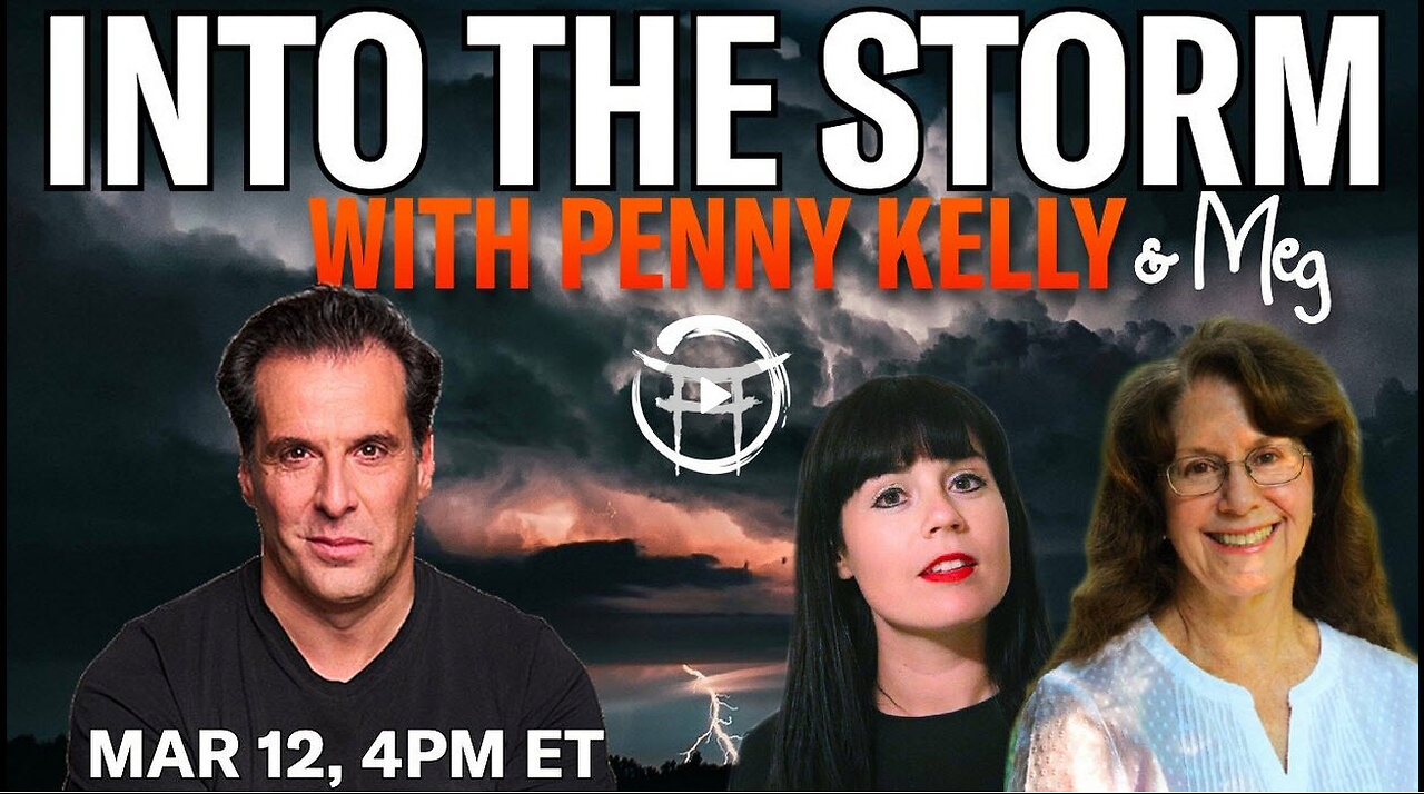 INTO THE STORM with PENNY KELLY, MEG & JEAN-CLAUDE - MAR 12