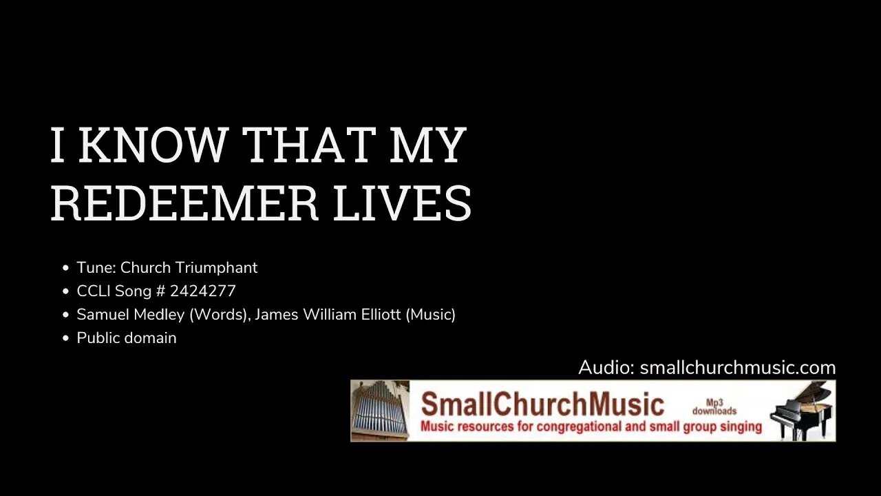 I Know That My Redeemer Lives v1 4 {smallchurchmusic}