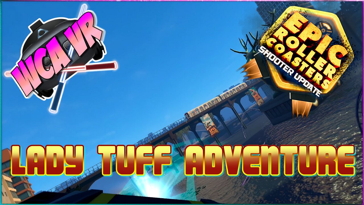 Lady Tuff Adventure - Story Mode RIDE! | Epic Roller Coasters | Fantasy Thrills DLC