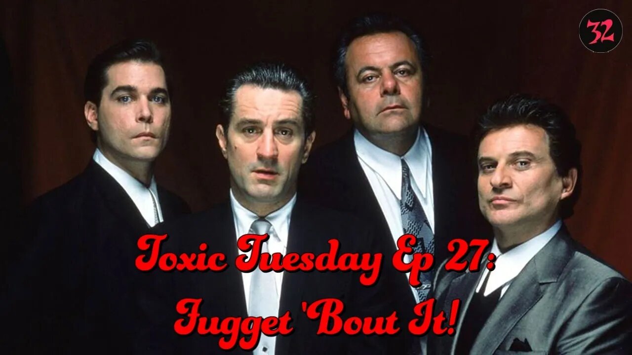 Toxic Tuesday Ep 27: Fugget 'Bout It!