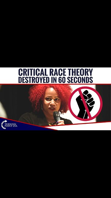 Critical Race Theory DESTROYED in 60 Seconds