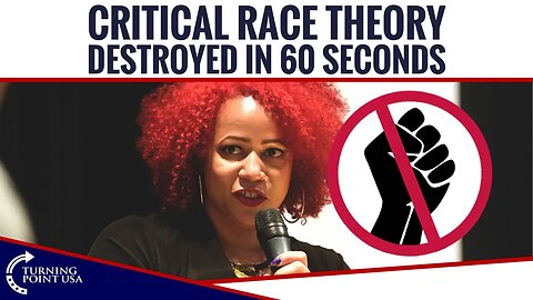 Critical Race Theory DESTROYED in 60 Seconds
