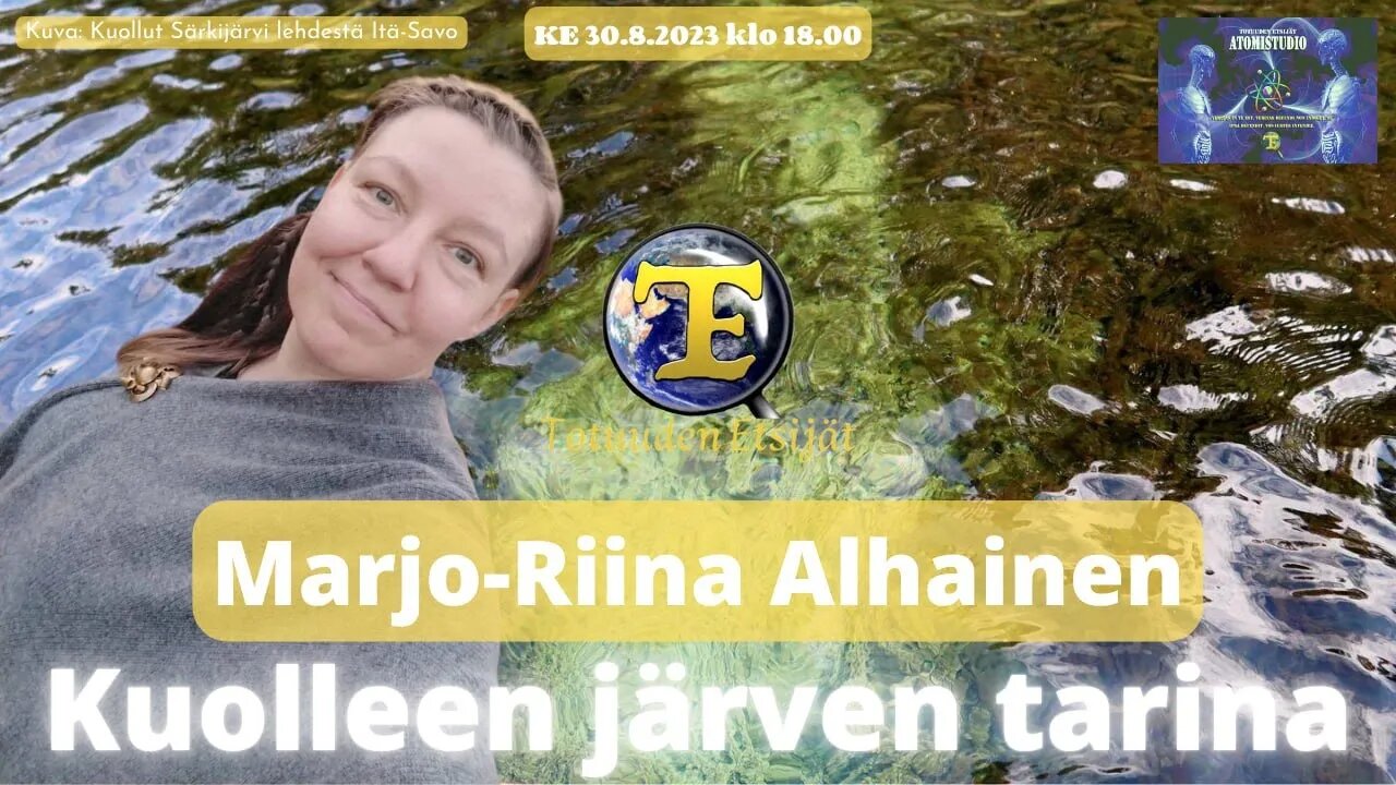 ATOMIstudio Marjo Riina Alhainen Kuolleen järven tarina