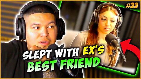 She slept with her ex's BEST FRIEND??