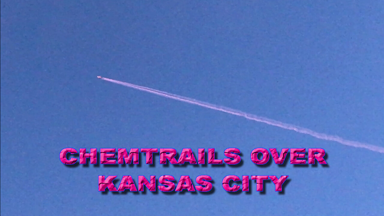 Chemtrails Over Kansas City