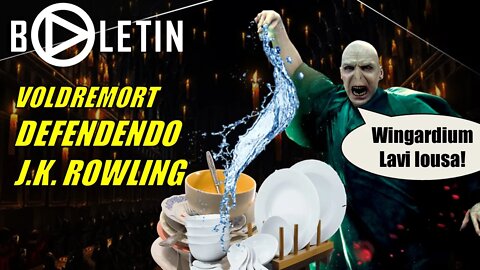 Voldermort Sai na Defesa de JK Rowling! #BOLETIM #HORAPLAY