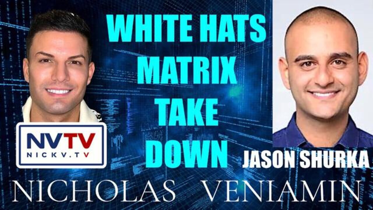 Jason Shurka Discusses White Hats Matrix Take Down With Nicholas Veniamin!.