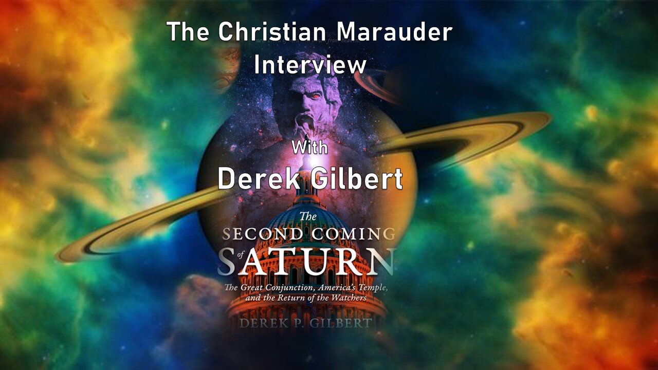 The Age of Saturn w/ Derek Gilbert – on the Christian Marauder