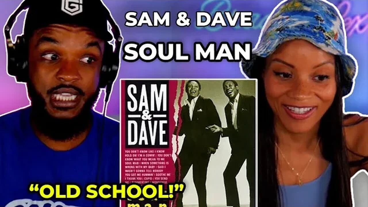 🎵 Sam & Dave - Soul Man REACTION