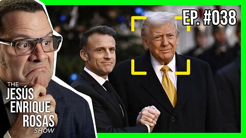 Ep. 38: Trump at Notre Dame with Macron, Prince William and MOAR