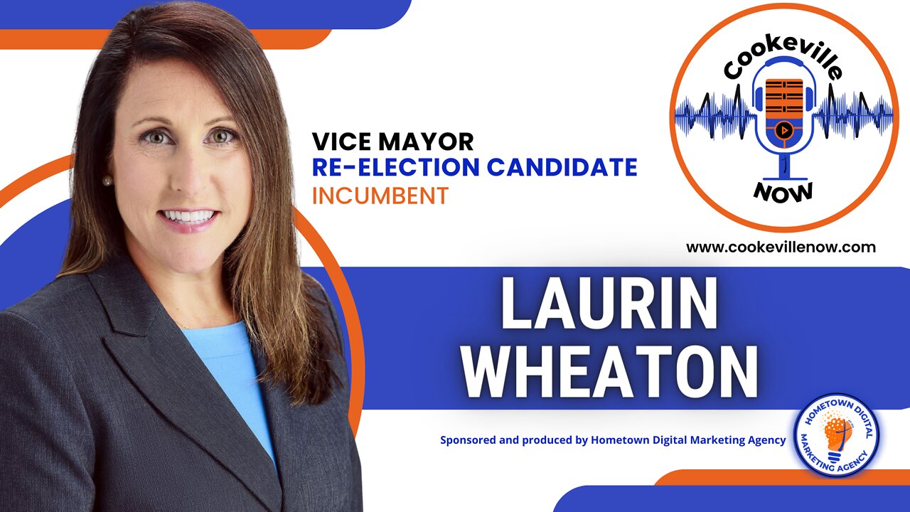 Laurin Wheaton - Cookeville TN City Council Candidate Interview