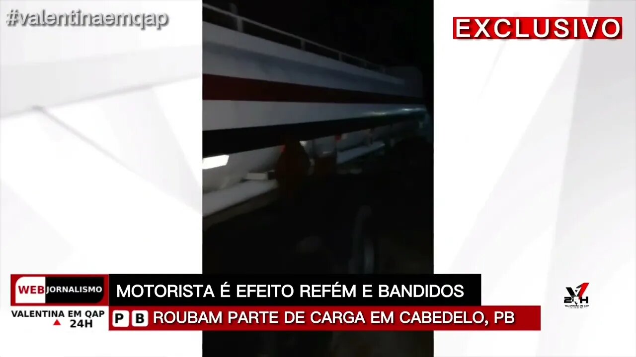 MOTORISTA FOI EFEITO REFÉM E BANDIDOS ROUBAM PARTE DE CARGA DE COMBUSTÍVEL EM CABEDELO, NA PB