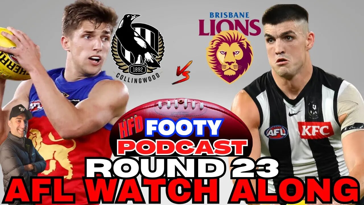 AFL WATCH ALONG | ROUND 23 | COLLINGWOOD MAGPIES VS BRISBANE LIONS