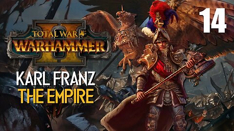 Karl Franz The Emperor • The VarCarstiens • Total War: Warhammer 2 • Part 13