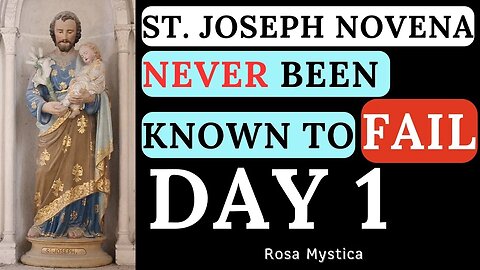 ST. JOSEPH NOVENA NEVER BEEN KNOWN TO FAIL - DAY 1