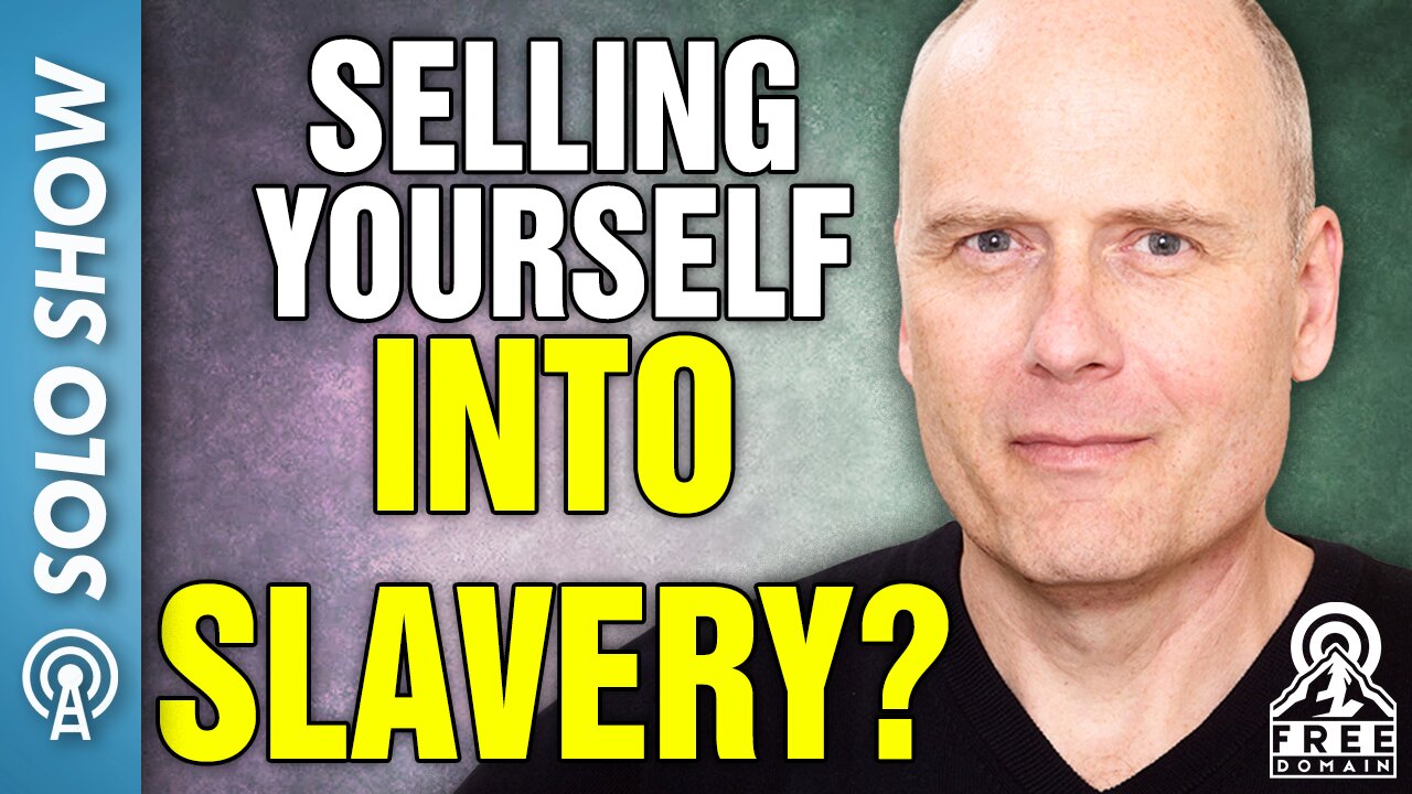 Selling Yourself into Slavery?