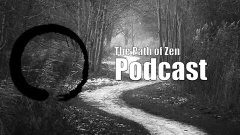 The Path of Zen Podcast - Laymen and practice