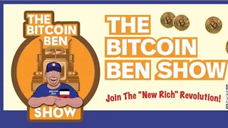 BITCOIN BEN SHOW!!