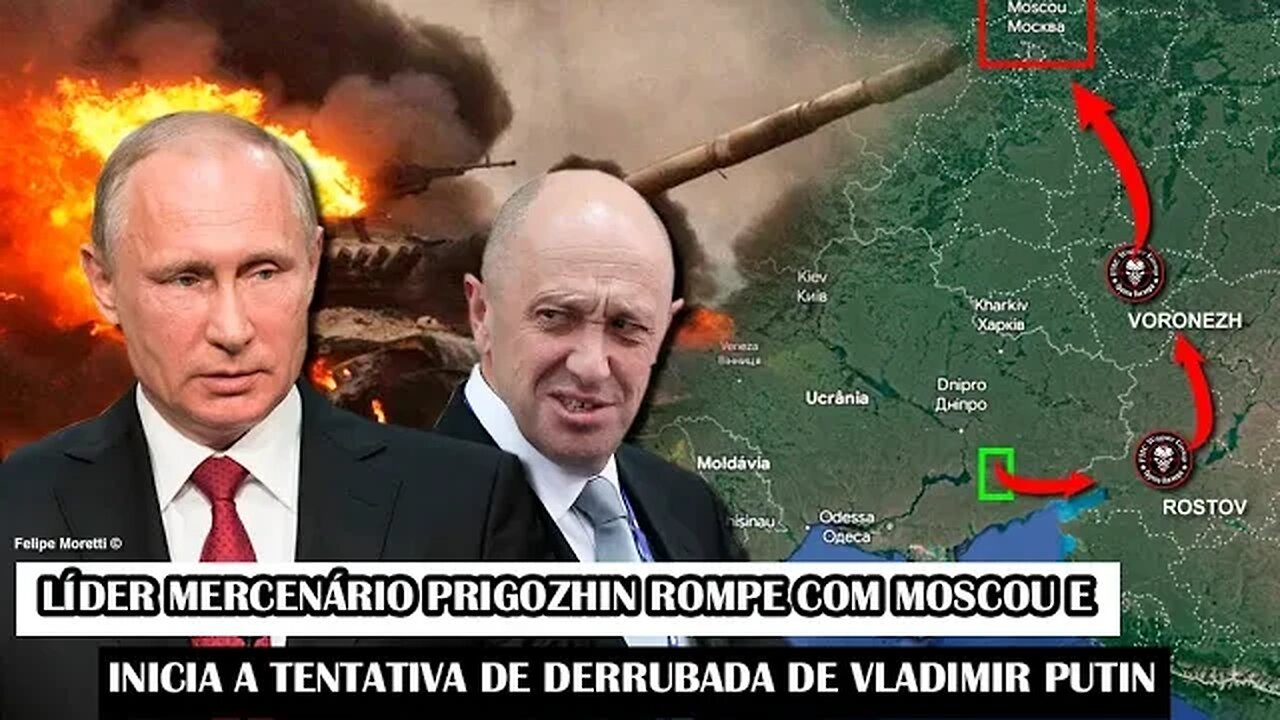 Líder Mercenário Prigozhin Rompe Com Moscou E Inicia A Tentativa De Derrubada De Vladimir Putin