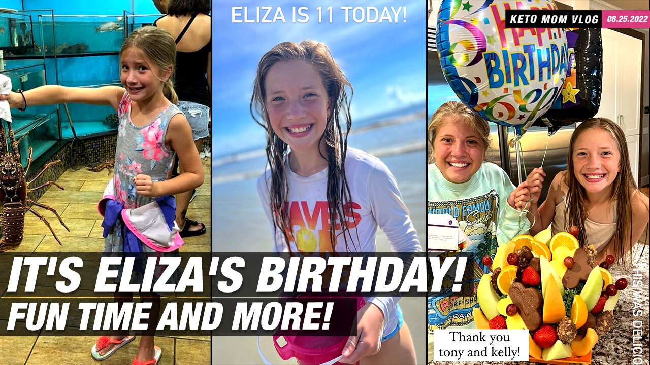 Fun Time! It's Eliza's Birthday! | KETO Mom Vlog