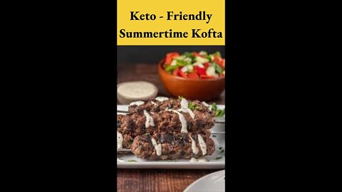 Keto- Friendly Summer Time Grilled Kofta by Tiktok KetoRecipes #shorts