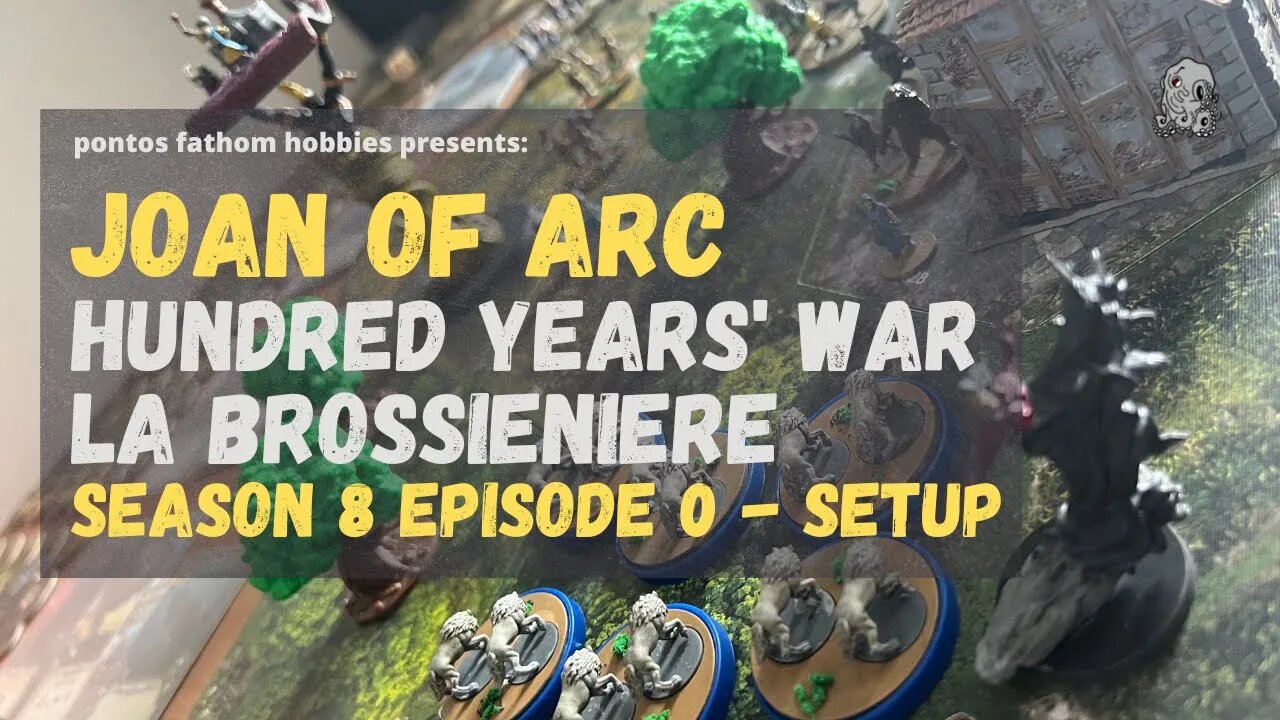 Joan of Arc Boardgame S8E0 - Season 8 Episode 0 - Hundred Years' War - La Brossinière - Setup