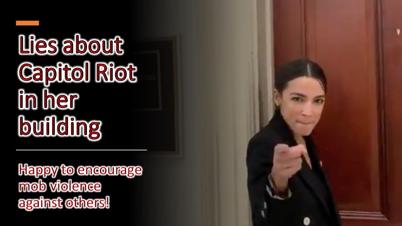 AOC lied about capitol riot in her building, ignored actual mobs attacking people