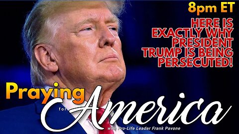 Here's Exactly Why President Trump is Being Persecuted