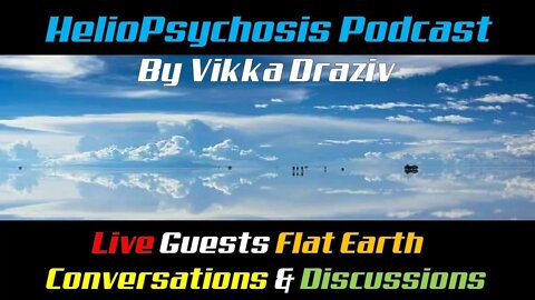 Heliopychosis Podcast By Vikka Draziv Live Tonight LIVE Guests