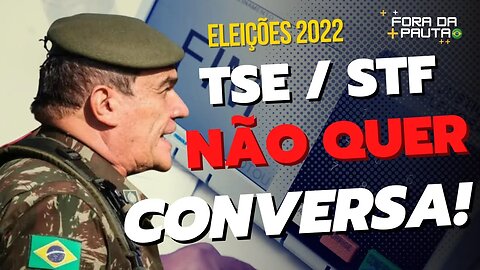 TSE NÃO QUER CONVERSA COM CONGRESSO E FORÇAS ARMADAS!