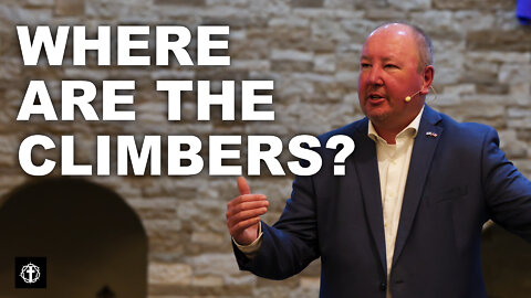 "Where Are The Climbers?" | Pastor Ron Russell