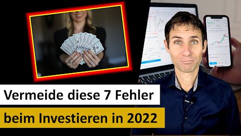 7 Fehler die es 2022 beim Investieren zu vermeiden gilt