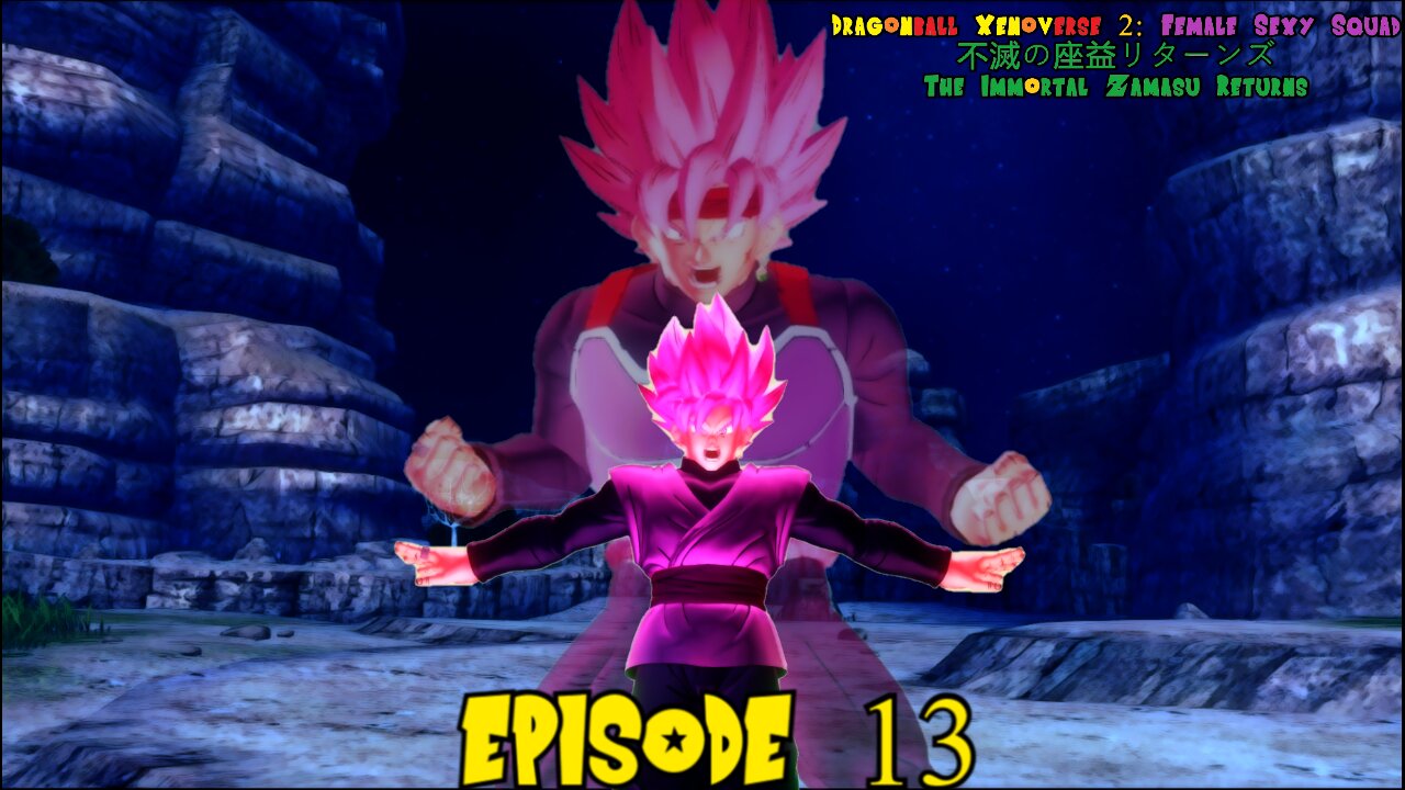 Dragonball Xenoverse 2 Female Sexy Squad: The Immortal Zamasu Returns Episode 13 Rose In Despair