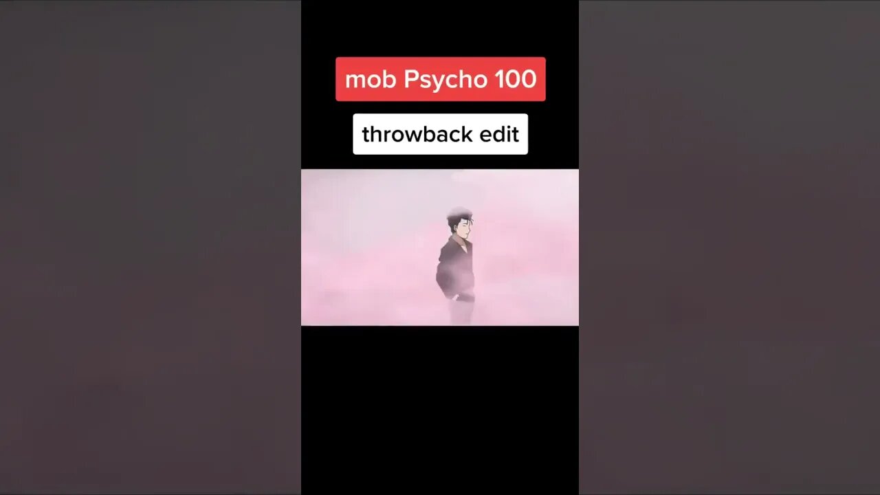 MOB PSYCHO 100 THROWBACK EDIT #anime #shorts #mobpsycho100