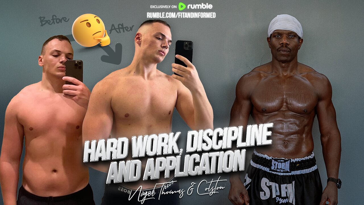 FIT & INFORMED | HARD WORK, DISCIPLINE AND APPLICATION