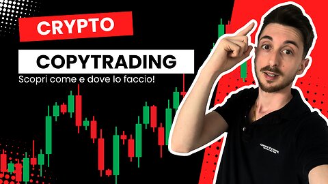 Che cos'è il COPYTRADING e dove lo faccio?