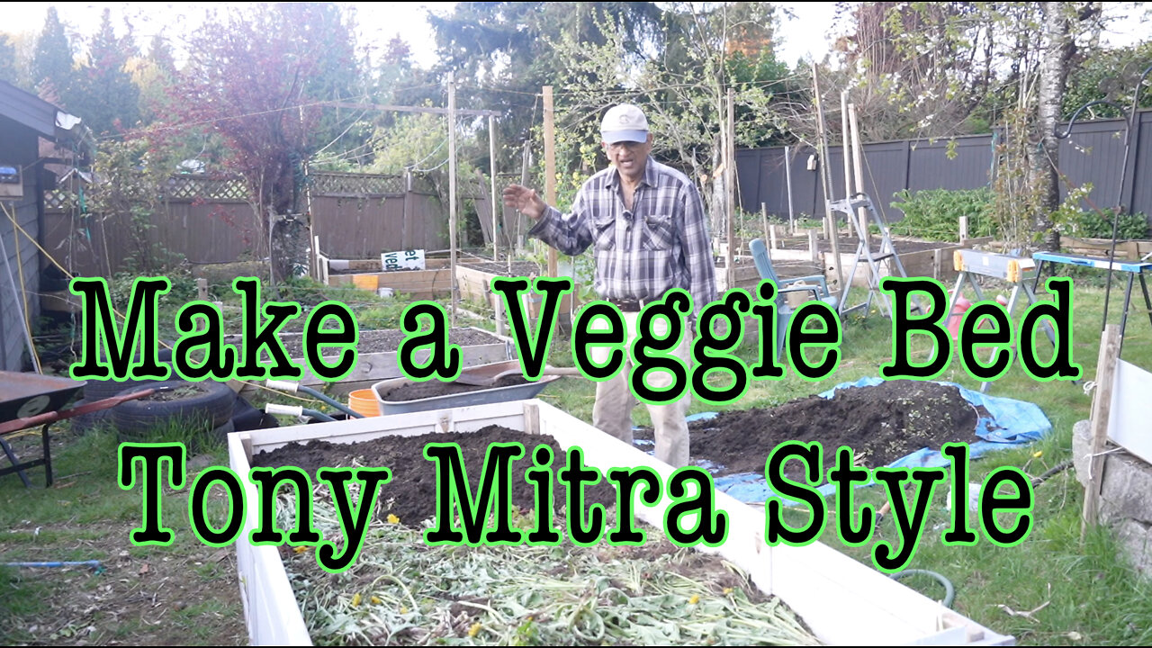 MAKE A VEGGIE BED - TONY MITRA STYLE