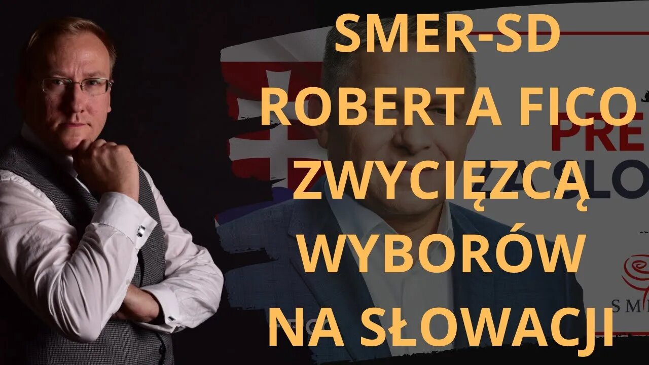 Smer-SD Roberta Fico zwycięzcą wyborów na Słowacji | Odc. 761 - dr Leszek Sykulski