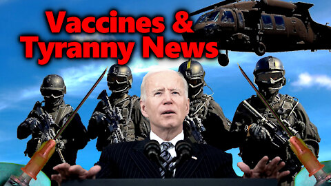 Tyranny News 9/8: Covid Vax Political Armageddon, Biden To Announce Draconian Delta Policies?