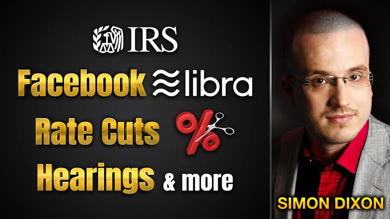 IRS, Facebook's Libra, Rate cuts, Hearings & More