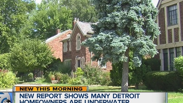 New report shows many Detroit homeowners are underwater