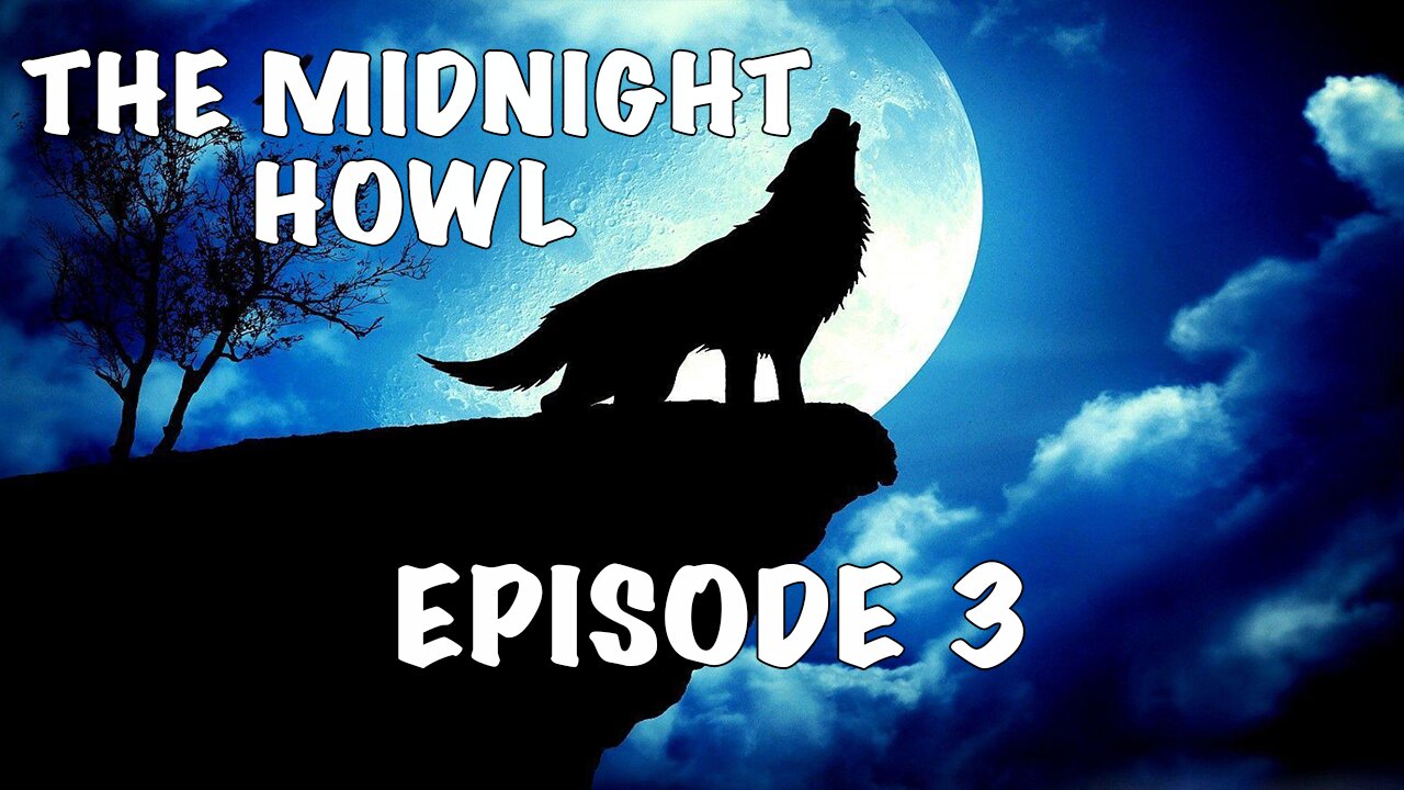 The Midnight Howl Season 1 Episode 3 - Kaci