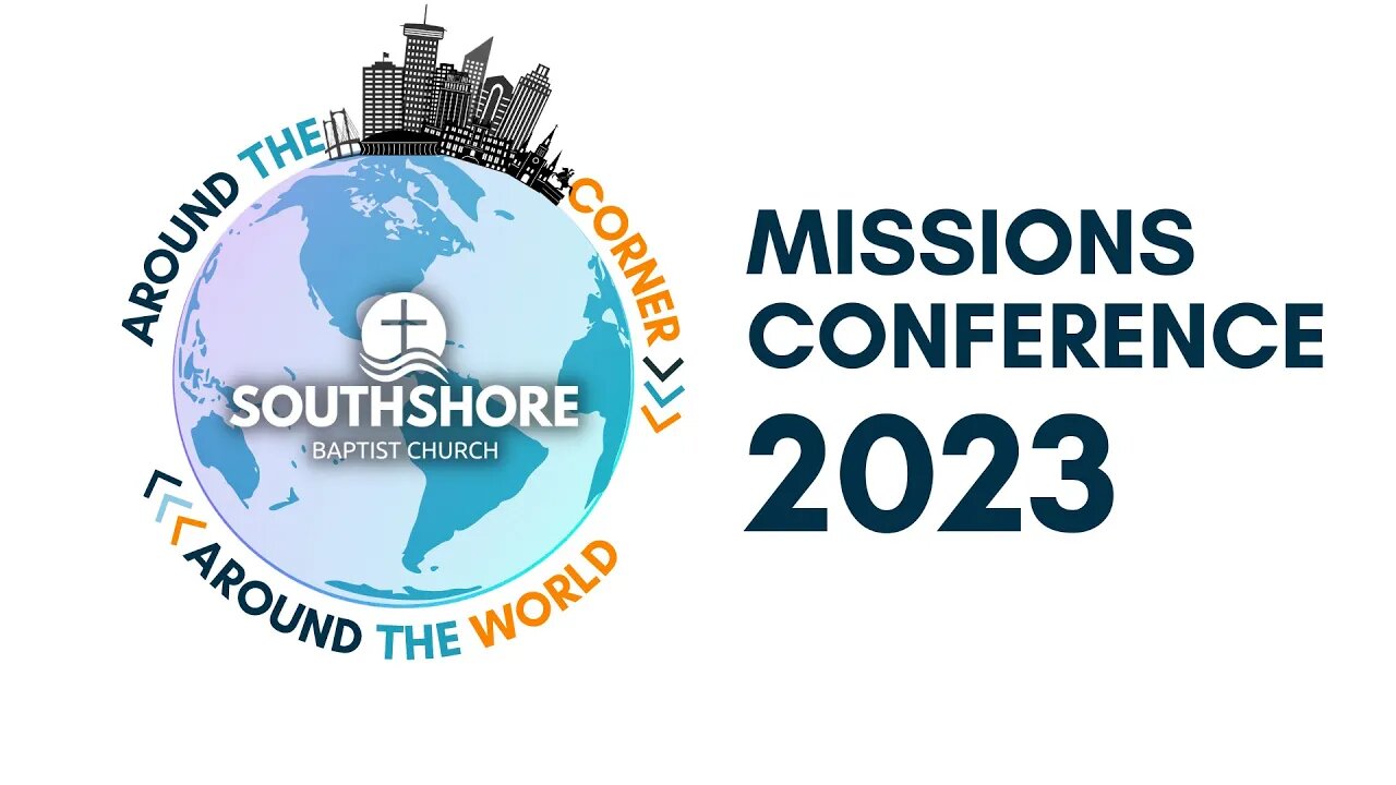 Around the Corner Around the World Missions Conference with Pastor JD Weido I March 16 2023 I