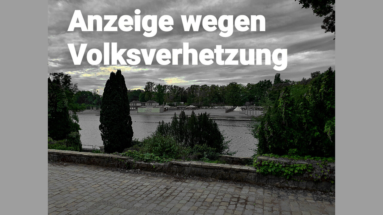 Das ist VOLKSVERHETZUNG!