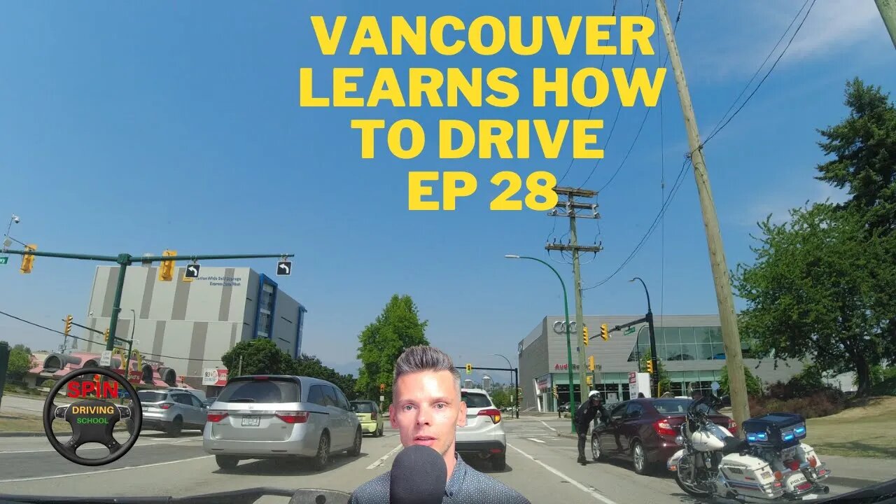 Vancouver Learns How To Drive Ep 28